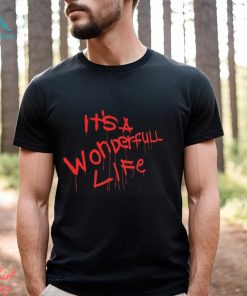 It's A Wonderfull Life Shirt