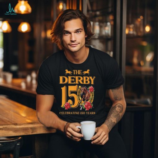 It’s Derby 150 Yall 150th Horse Racing Talk Derby To Me T Shirt