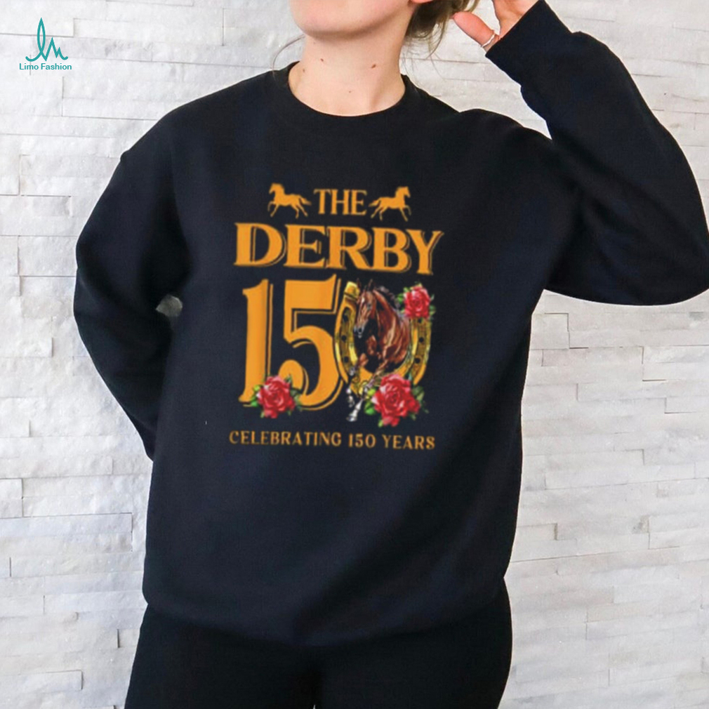 It’s Derby 150 Yall 150th Horse Racing Talk Derby To Me T Shirt It’s Derby 150 Yall 150th Horse Racing Talk Derby To Me T Shirt