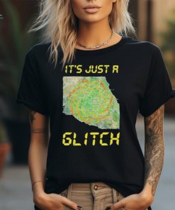 It’s Just A Glitch Stop Weather Modification shirt