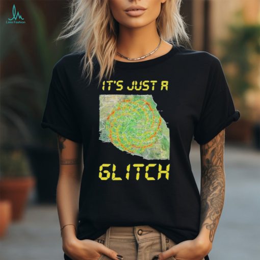 It’s Just A Glitch Stop Weather Modification shirt