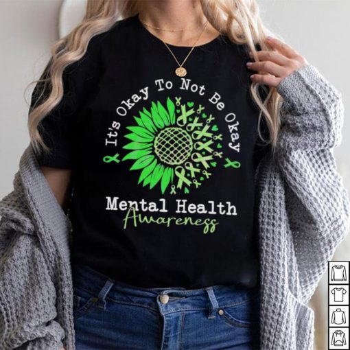 It’s Okay To Not Be Okay Mental Health Awareness Autism Shirt