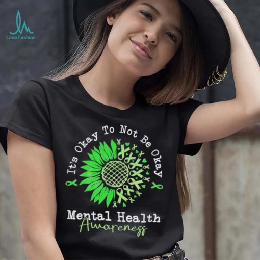 It’s Okay To Not Be Okay Mental Health Awareness Autism Shirt
