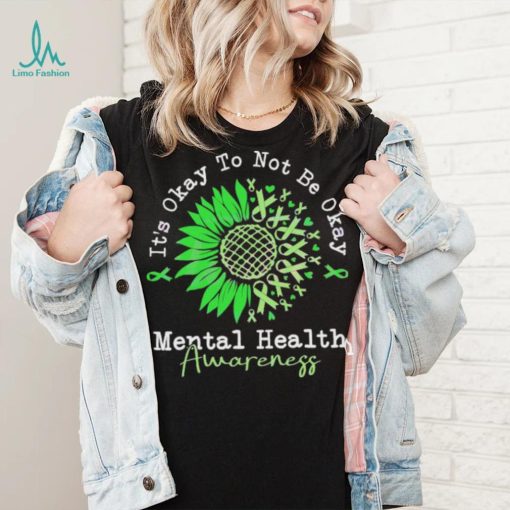 It’s Okay To Not Be Okay Mental Health Awareness Autism Shirt