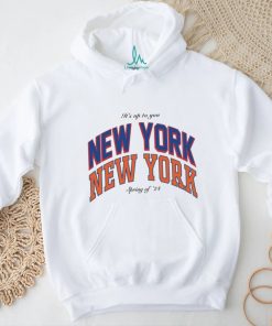 Its Up To You New York Rangers Hockey Spring Of 24 Shirt