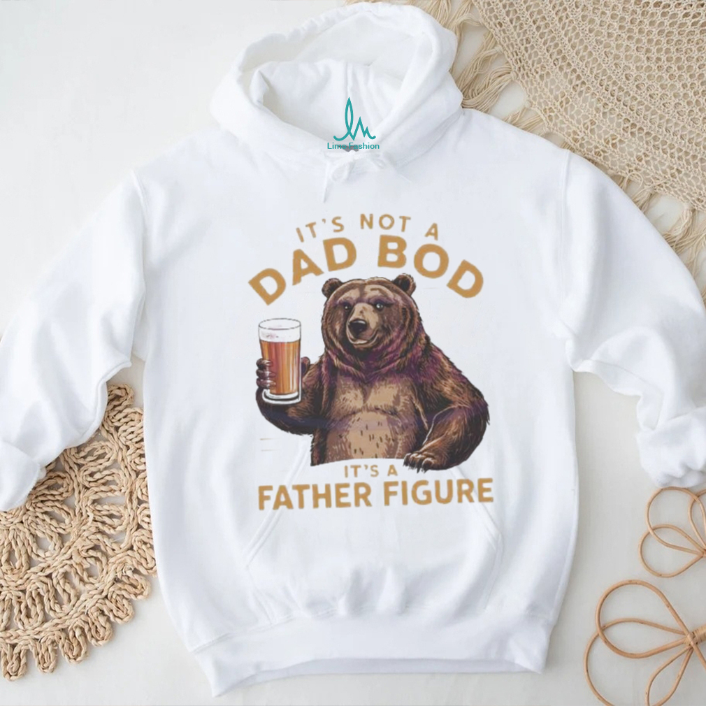 Its not a dad bod bear meme 2024 shirt Its not a dad bod bear meme 2024 shirt