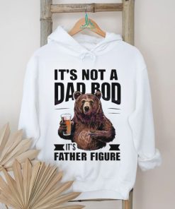 Its not a dad bod fathers day 2024 shirt