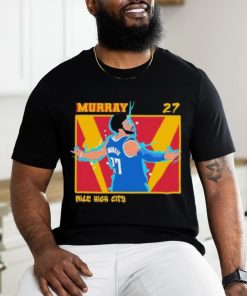 Jamal Murray Mile High City Denver Nuggets NBA Shirt