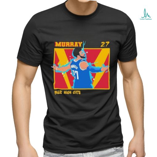 Jamal Murray Mile High City Denver Nuggets NBA Shirt