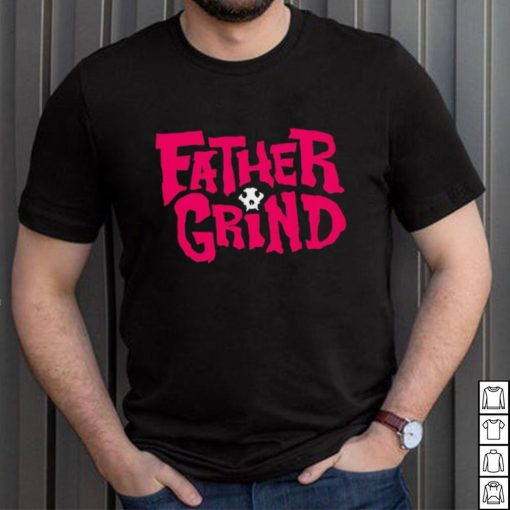 Jason Ellis father grind shirt