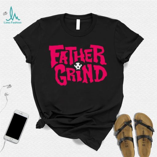 Jason Ellis father grind shirt