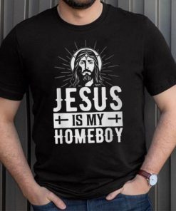 Jesus Is My Homeboy I Jesus T Shirt