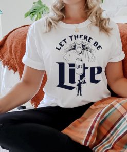 Jesus let there be lite shirt