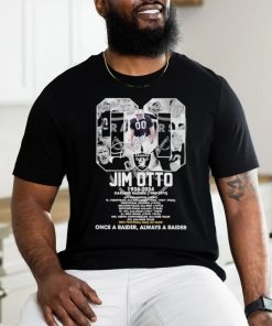 Jim Otto 1938 2024 Oakland Raiders Once A Raider, Always A Raider T Shirt