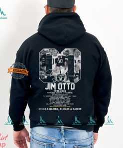 Jim Otto 1938 2024 Once A Raider, Always A Raider T Shirt