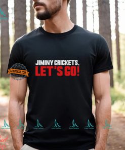 Jiminy Crickets Let's Go T Shirt