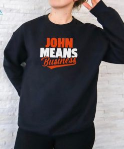 John Means John means business Baltimore Orioles Baseball shirt