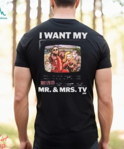 Johnny Tv & Taya Valkyrie I Want My Mr. And Mrs. Tv Shirt