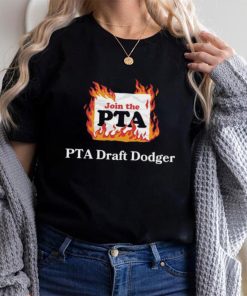 Join The Pta Pta Draft Dodger Shirt