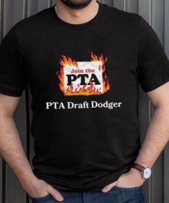 Join The Pta Pta Draft Dodger Shirt