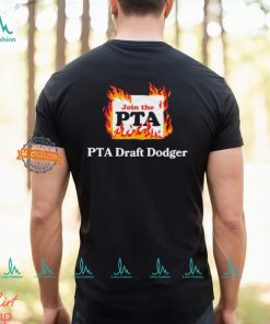 Join the PTA draft dodger shirt