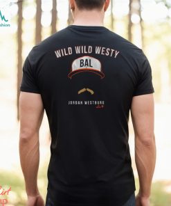 Jordan Westburg Wild Wild Westy Shirt