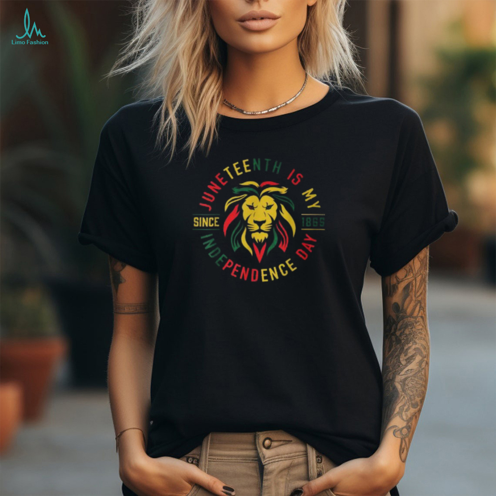 Junenth Is My Independence Day Lion Free Ish Since 1865 T Shirt Junenth Is My Independence Day Lion Free Ish Since 1865 T Shirt