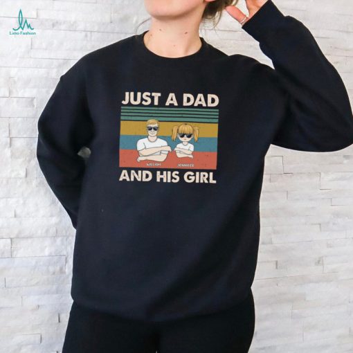 Just A Dad And His Girl   Gift For Father   Personalized Custom T Shirt