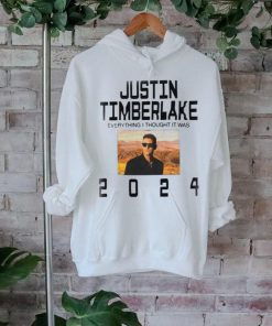 Justin Timberlake Everything I Thought It Was 2024 T shirt