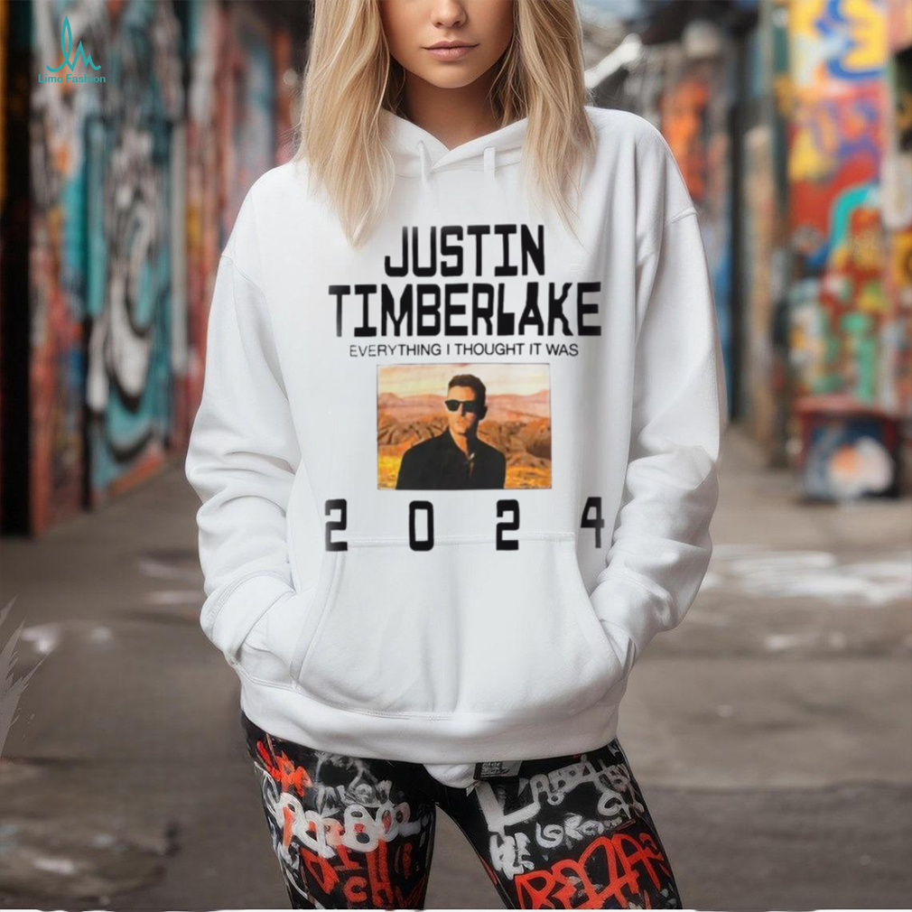 Justin Timberlake Everything I Thought It Was 2024 T shirt Justin Timberlake Everything I Thought It Was 2024 T shirt