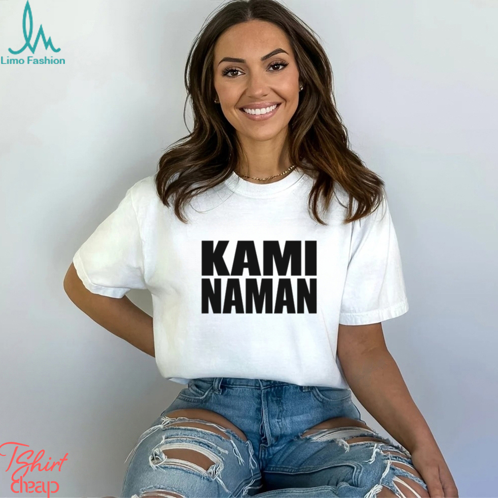 Kami Naman Shirt Kami Naman Shirt