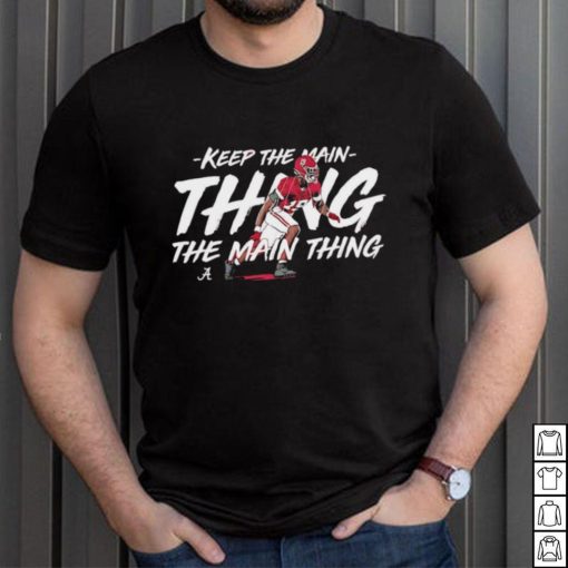 Keanu Koht keep the main thing Alabama Crimson Tide football shirt