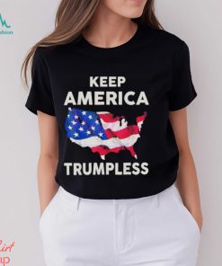 Keep America Trumpless Flag Shirt