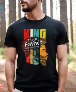 King Black Father Hard Working Giving Strong T Shirt