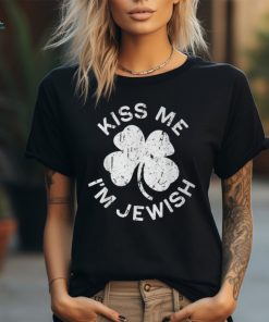 Kiss Me I'm Jewish Saint Patrick Day T Shirt