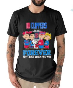 LA Clippers X Peanuts Characters Forever Not Just When We Win Shirt, hoodie, sweater, long sleeve and tank top LA Clippers X Peanuts Characters Forever Not Just When We Win Shirt