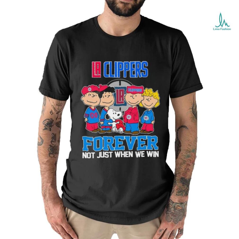 LA Clippers X Peanuts Characters Forever Not Just When We Win Shirt LA Clippers X Peanuts Characters Forever Not Just When We Win Shirt