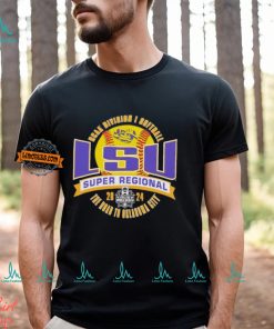 LSU Tigers 2024 NCAA Division I Softball Super Regional shirt