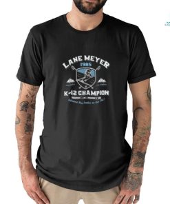 Lane Meyer K12 Champion T Shirt
