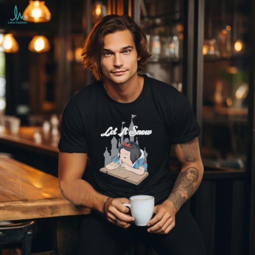 Let It Snow Snow White Shirt