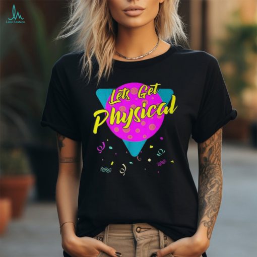 Let’s Get Physical Vintage 80S Retro Gym Workout T Shirt