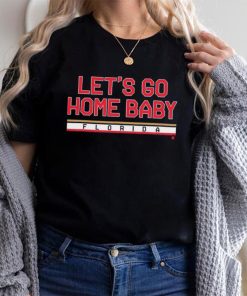 Let's Go Home Baby Shirt, hoodie, sweater, long sleeve and tank top Let's Go Home Baby Shirt