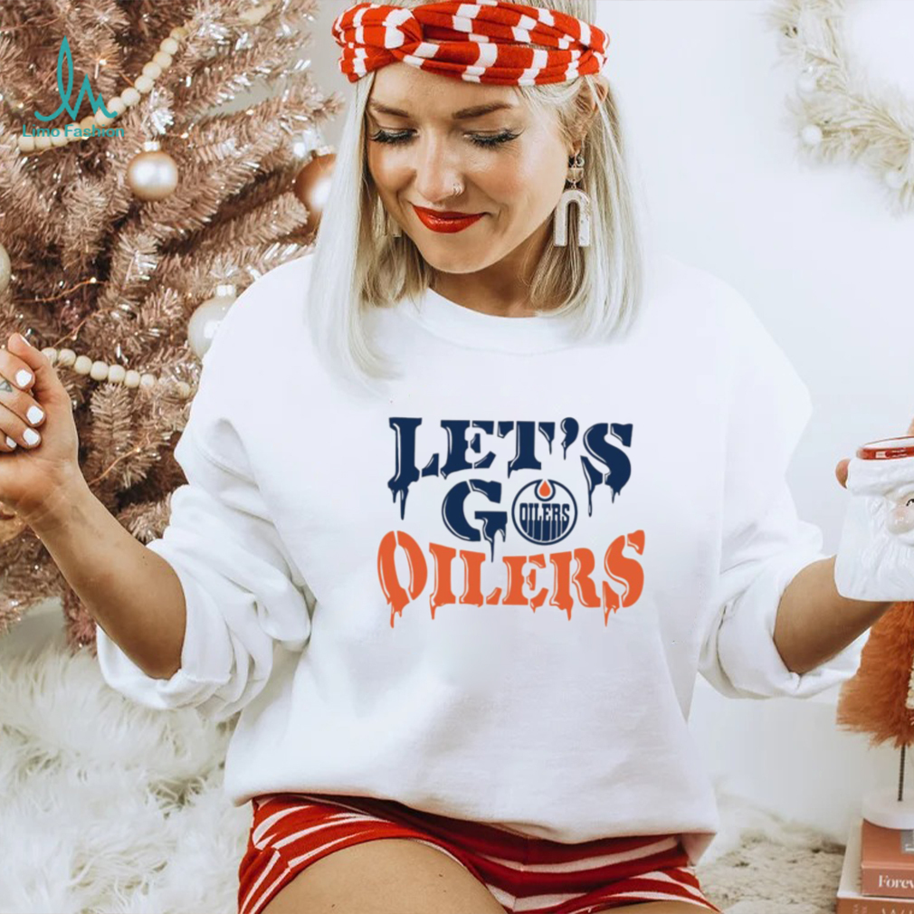 Let’s go Edmonton Oilers shirt Let’s go Edmonton Oilers shirt