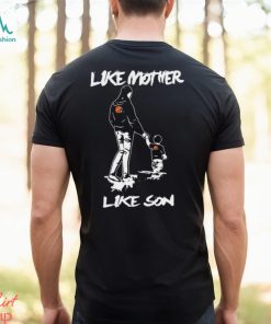 Like Mother Like Son CLEVELAND BROWNS Happy Mother’s Day Shirt