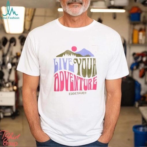 Live Your Adventure Shirt