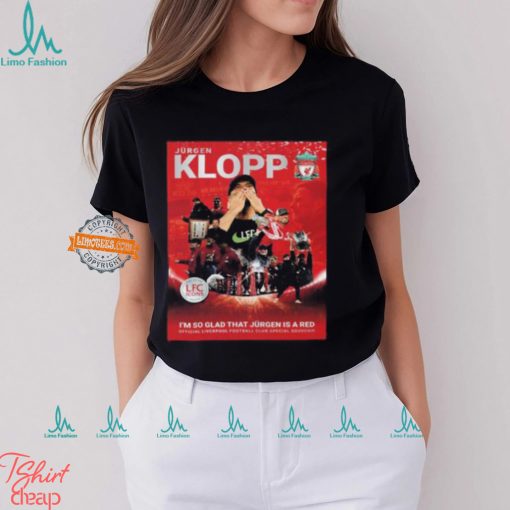 Liverpool LFC Icons Magazine Jurgen Klopp I’m So Glad That Jurgen Is A Red Merchandise Vintage T Shirt