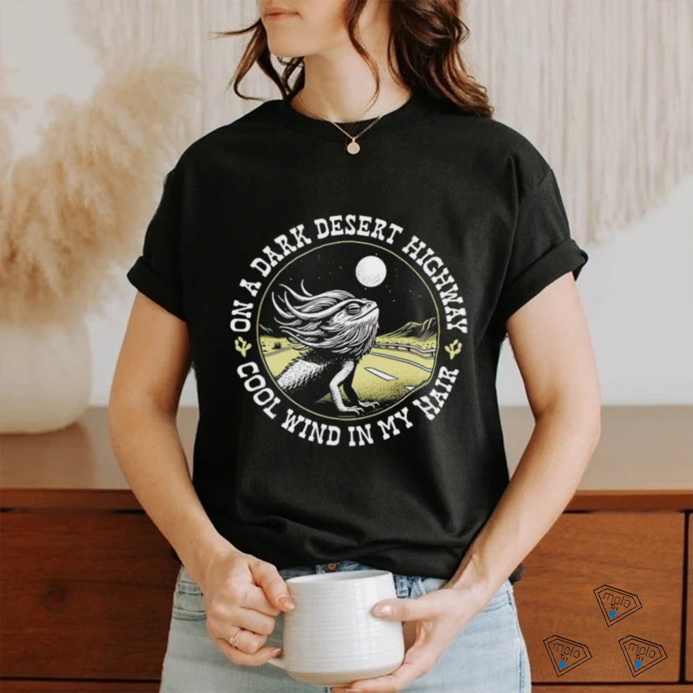 Lizard on a dark desert highway shirt Lizard on a dark desert highway shirt