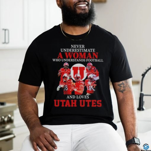 Logo Never Underestimate A Woman Who Understands Football And Loves Utah Utes Shirt