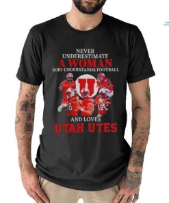 Logo Never Underestimate A Woman Who Understands Football And Loves Utah Utes Shirt