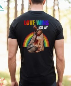 Love Wins Slay t shirt